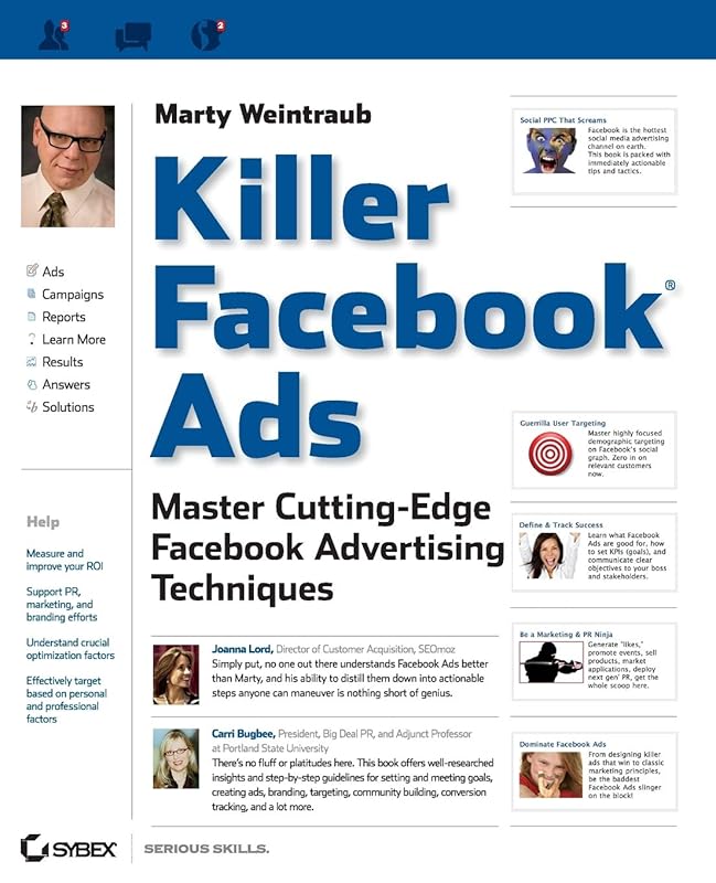 Killer Facebook Ads: Master Cutting-Edge Facebook Advertising Techniques by Marty Weintraub