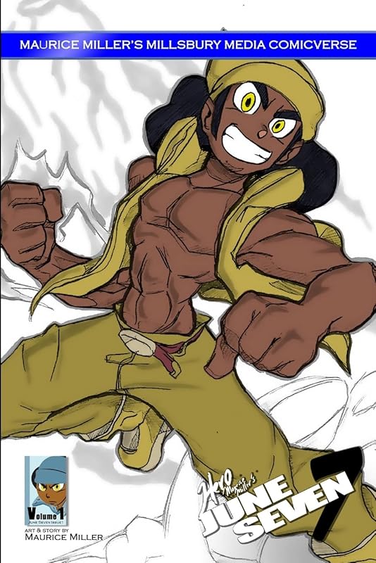 Millsbury ComicVerse Volume 1: June Seven Issue 1 by Maurice Miller's Millsbury Media