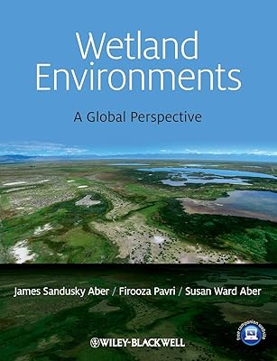 Wetland Environments: A Global Perspective