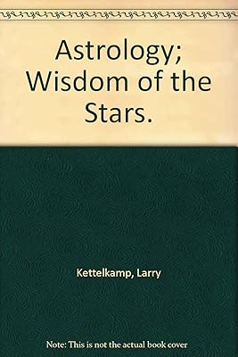 Astrology; Wisdom of the Stars.