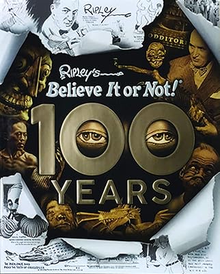 Ripley’s Believe It or Not! 100 Years
