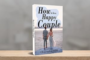 How to be a Happy Couple - Second Edition