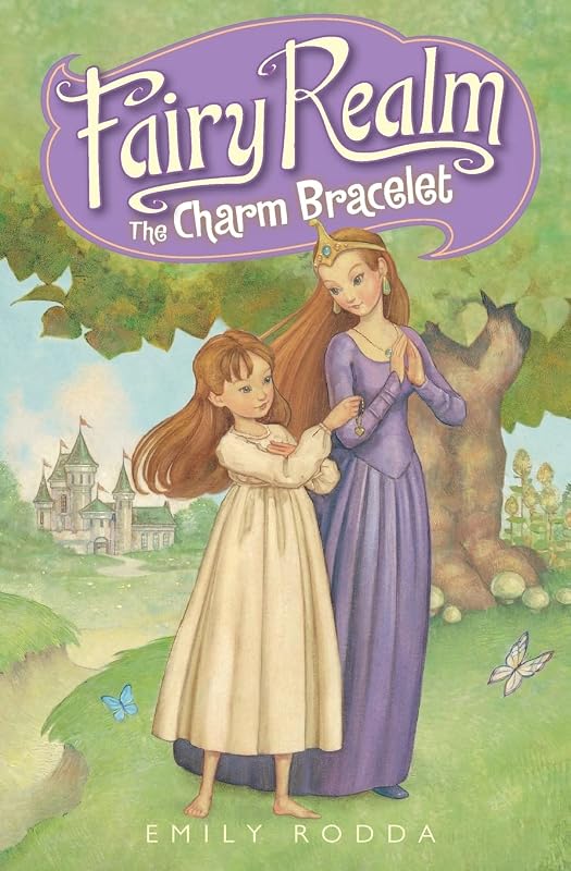 Fairy Realm #1: The Charm Bracelet by Emily Rodda
