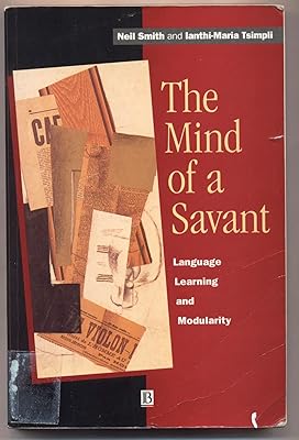 The Mind of a Savant: Language Learning and Modularity