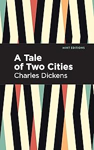 A Tale of Two Cities (Mint Editions (Historical Fiction))