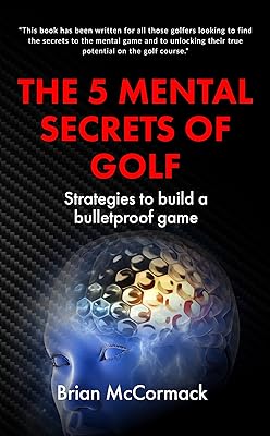 THE 5 MENTAL SECRETS OF GOLF