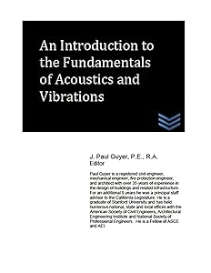 An Introduction to the Fundamentals of Acoustics and Vibrations