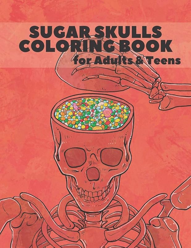 Sugar Skulls Coloring Book for Adults & Teens: Stress Relieving Designs For Adults & Teens Relaxation Inspired By Mexican The Day Of The Dead by Vunzi Bleu