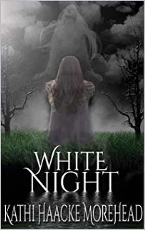 White Night by Kathi Morehead