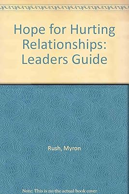 Hope for Hurting Relationships: Leaders Guide