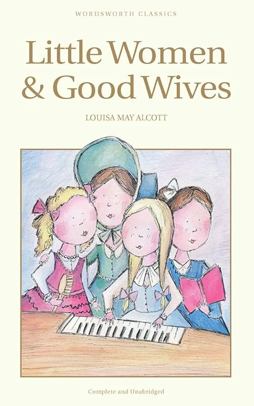 Little Women & Good Wives (Children's Classics) by Louisa May Alcott