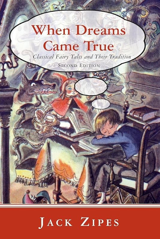 When Dreams Came True by Jack Zipes