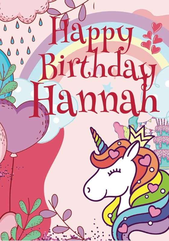 Happy Birthday Hannah: Large Birthday Cool Coloring Book For Girls, Baby, Children, Kids, Teens Ages 8-12,9-11,8-10,9-12,9-14 Year Old, Perfect Best ... Doodling, Sketching, Notes (Girl 8-13 age) by Benjamin Wise