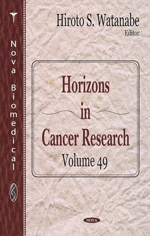 Horizons in Cancer Research by Hiroto S. Watanabe