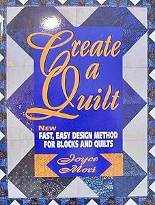 Create a Quilt by Joyce Mori