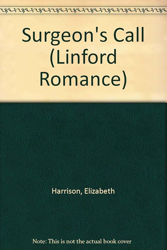 Surgeon's Call (LIN) by Elizabeth Harrison