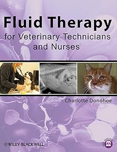 Fluid Therapy for Veterinary Technicians and Nurses by Charlotte Donohoe