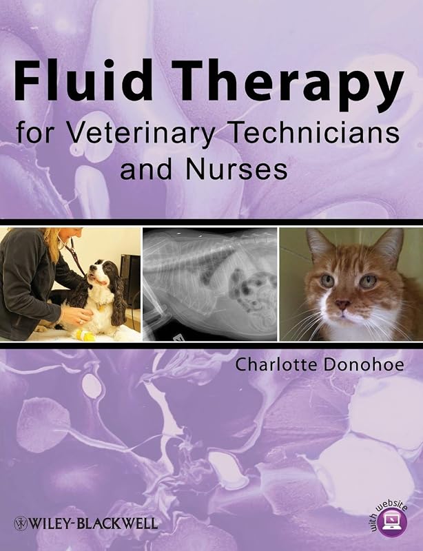 Fluid Therapy for Veterinary Technicians and Nurses by Charlotte Donohoe
