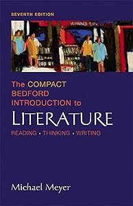 The Compact Bedford Introduction to Literature: Reading, Thinking, Writing