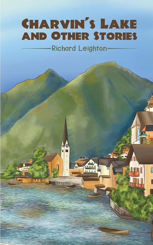 Charvin's Lake and Other Stories by Richard Leighton