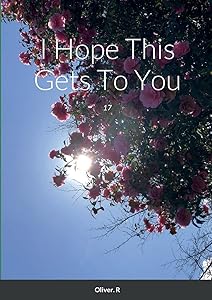 I Hope This Gets To You by Mia Whitehurst