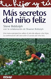 Mas Secretos Del Nino Feliz by Steve Biddulph