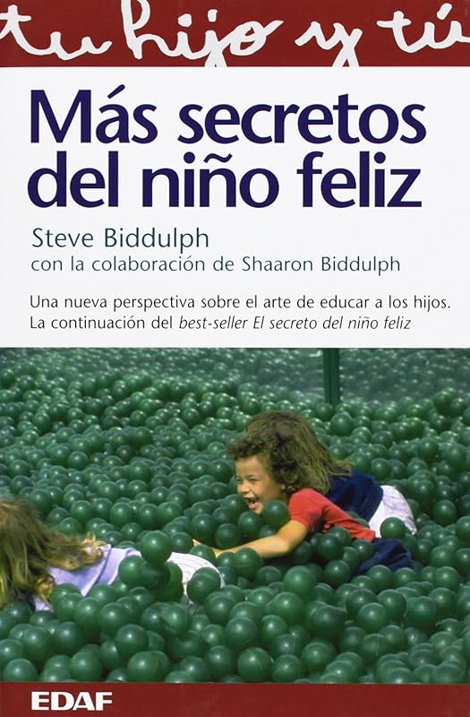 Mas Secretos Del Nino Feliz by Steve Biddulph