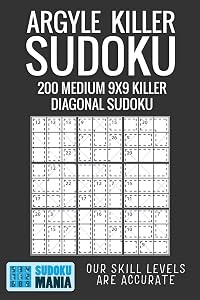 Argyle Killer Sudoku: 200 Medium 9x9 Killer Diagonal Sudoku by Sudoku Mania