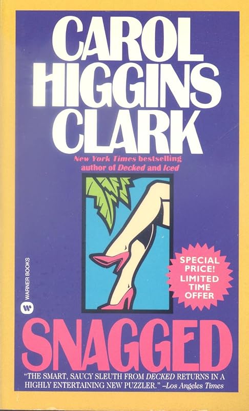 Snagged (Regan Reilly Mystery Series, Book 2) by Carol Higgins Clark