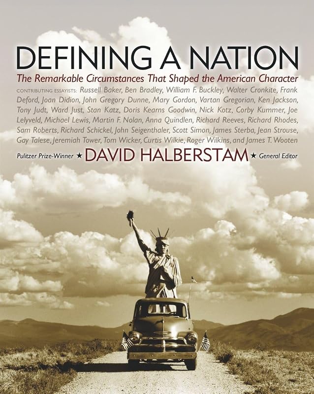 Defining a Nation: Our America and the Sources of Its Strength by David Halberstam