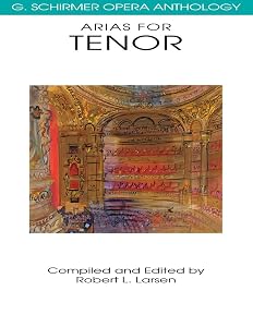 Arias for Tenor: G. Schirmer Opera Anthology