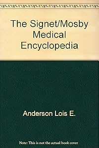 Medical Encyclopedia, The Signet Mosby by Walter D. Glanze
