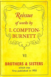 Brothers and Sisters by Ivy Compton-Burnett