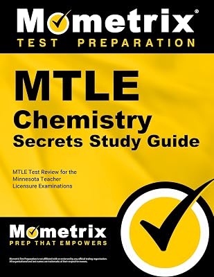 MTLE Chemistry Secrets Study Guide: MTLE Test Review for the Minnesota Teacher Licensure Examinations