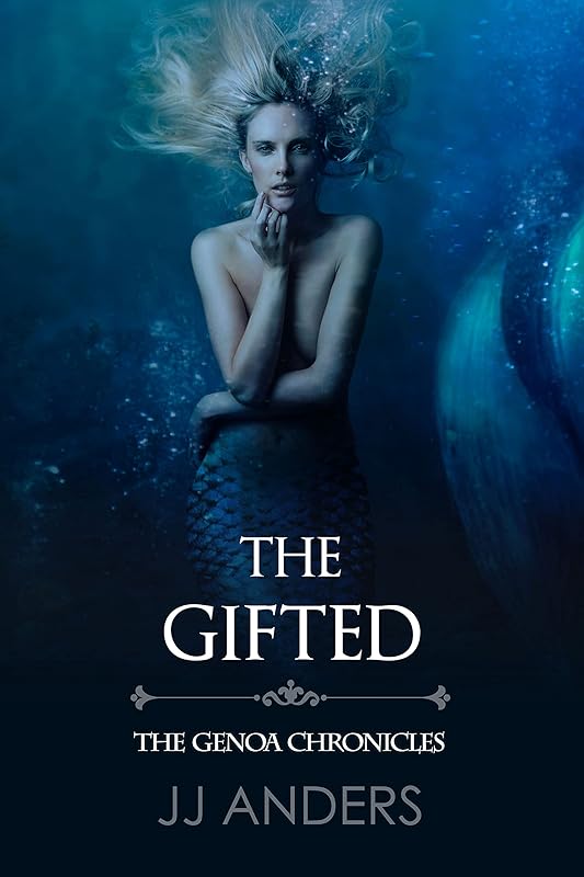 The Gifted (The Genoa Chronicles Book 6) by JJ Anders