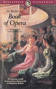 The Wordsworth Book of Opera (Wordsworth Collection)