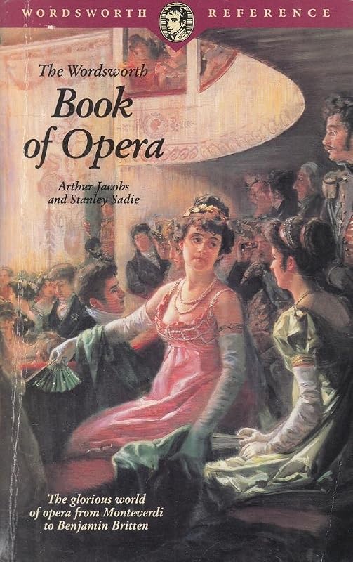 The Wordsworth Book of Opera (Wordsworth Collection) by Arthur Jacobs