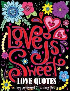 Love Quotes Inspirational Coloring Book by Dylanna Press