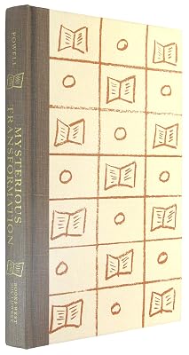 Mysterious transformation: Or when does history become literature and other uncollected essays and addresses on landscape, literature, history and morality