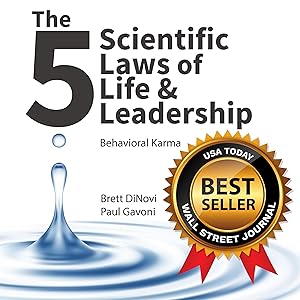 Behavioral Karma: 5 Scientific Laws of Life & Leadership by Brett DiNovi