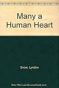 Many a Human Heart by Lyndon Snow
