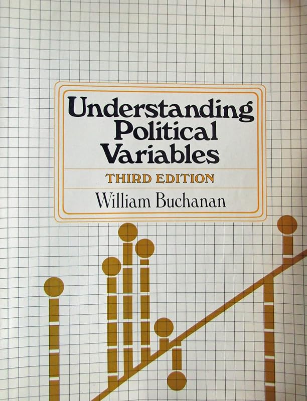 Understanding political variables by William Buchanan
