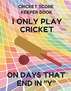 Cricket Score Keeper Book: Scorebook of 100 Score Sheet Pages for Cricket Games, 8.5 by 11 Inches, Funny Days Colorful Cover