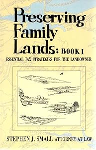 Preserving Family Lands: Book I by Stephen J. Small