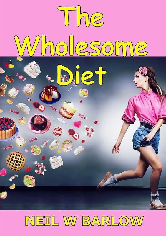 The Wholesome Diet by Neil Barlow