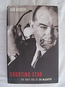 Shooting Star: The Brief Arc of Joe Mccarthy