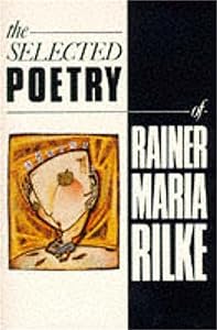 The Selected Poetry of Rainer Maria Rilke