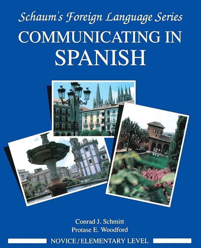 Communicating In Spanish (Novice Level) by Conrad Schmitt