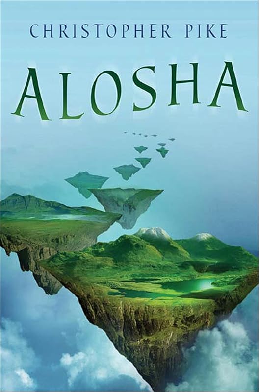 Alosha: An Alosha Novel (Alosha Trilogy) by Christopher Pike
