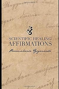 Scientific Healing Affirmations: (1924)